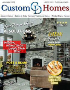 Discover Post and Beam Construction Build Your Dream Home 4 january 2022 custom homes magazine 1