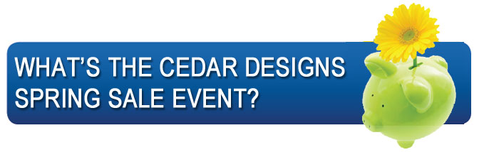 spring-sales-event cedar homes